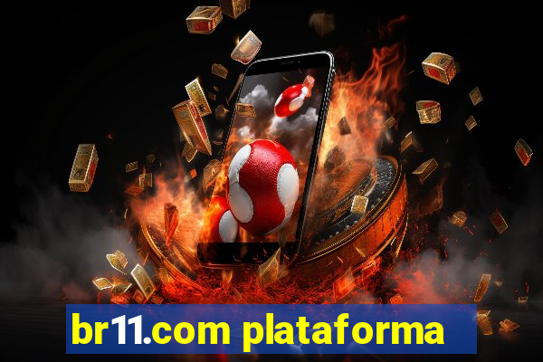 br11.com plataforma